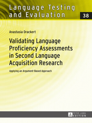 cover image of Validating Language Proficiency Assessments in Second Language Acquisition Research